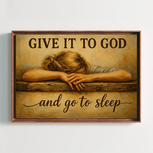 Give It To God Canvas – Inspirational Christian Wall Art | Rustic Bedroom Decor - Antarmada